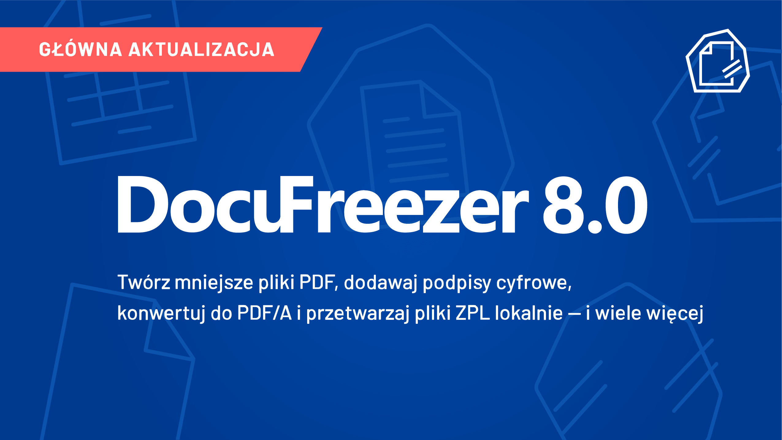 DocuFreezer 8.0: twórz mniejsze pliki PDF, dodawaj podpisy cyfrowe, konwertuj do PDF/A i przetwarzaj pliki ZPL lokalnie — i wiele więcej DocuFreezer 8.0: twórz mniejsze pliki PDF, dodawaj podpisy cyfrowe, konwertuj do PDF/A i przetwarzaj pliki ZPL lokalnie — i wiele więcej