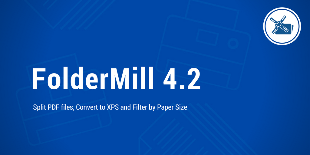 Dziel pliki PDF, konwertuj na XPS i sortuj wg rozmiaru papieru wraz z FolderMill 4.2